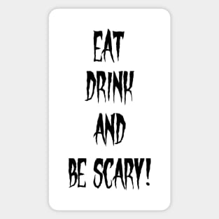Eat, Drink, Scare! Sticker